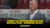 Clement laat zich verrassend uit over nationale ploeg: "Interesseert me niet"