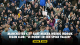 Manchester City-fans maken weinig indruk tegen Club: "Je hoort er een speld vallen"