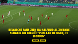 Belgische fans zien na halfuur al zwakke schakel bij België: "Pijn aan de ogen, te slordig"