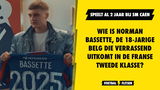 Wie is Norman Bassette, de 18-jarige Belg die verrassend uitkomt in de Franse Tweede Klasse?