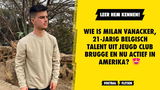 Wie is Milan Vanacker, 21-jarig Belgisch talent uit jeugd Club Brugge en nu actief in Amerika?