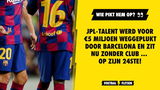 JPL-talent werd voor €5 miljoen weggeplukt door Barcelona en zit nu zonder club ... op zijn 24ste!