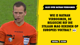 Wie is Nathan Verboomen, de Belgische scheidsrechter die stilaan mag rekenen op Europees voetbal?