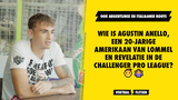 Wie is Agustin Anello, een 20-jarige Amerikaan van Lommel en revelatie in de Challenger Pro League?