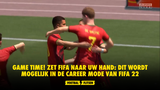 GAME TIME! Zet Fifa naar uw hand: Dit wordt mogelijk in de Career Mode van Fifa 22