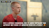 Wie is Arthur Vermeeren, een 17-jarig toptalent van Antwerp met reeds 39 minuten voor de A-ploeg?