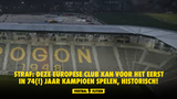 Héél straf: deze Europese club kan voor het eerst in 74(!) jaar kampioen spelen, historisch!
