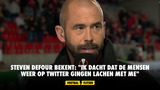 Steven Defour bekent: "Ik dacht dat de mensen weer op Twitter gingen lachen met me"