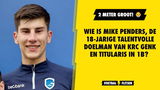 Wie is Mike Penders, de 18-jarige talentvolle doelman van KRC Genk die titularis is in 1B?