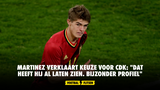 Martinez verklaart keuze voor CDK: "Dat heeft hij al laten zien. Bijzonder profiel"