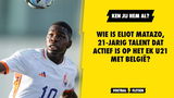 Wie is Eliot Matazo, 21-jarig talent van Monaco dat actief is op het EK U21 met België?
