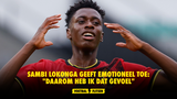 Sambi Lokonga geeft emotioneel toe: "Daarom heb ik dat gevoel"