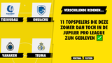 11 topspelers die deze zomer dan toch in de Jupiler Pro League zijn gebleven