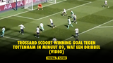 HOHO! Trossard scoort winning goal tegen Tottenham in minuut 89, WAT EEN DRIBBEL (VIDEO)