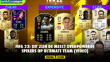 FIFA 22: dit zijn de meest overpowerde spelers op Ultimate Team (VIDEO)