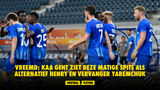 Vreemd: KAA Gent ziet deze matige spits als alternatief Henry en vervanger Yaremchuk