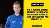 Wie is Matisse Didden, Belgisch talent dat al debuteerde voor KRC Genk in de Jupiler Pro League?