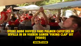 SFEER! Rode Duivels fans palmen cafeetjes in Sevilla in en voeren samen 'Viking Clap' uit (VIDEO)