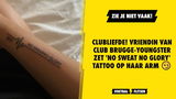 Clubliefde! Vriendin van Club Brugge-youngster zet 'No Sweat No Glory' tattoo op haar arm