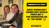 Innige vriendschap? Vormer deelt gezellig etentje met 2 VTM-presentators via IG: "Top avond"