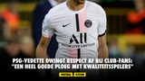 PSG-vedette dwingt respect af bij Club-fans: "Een heel goede ploeg met kwaliteitsspelers"