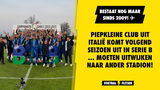 Piepkleine club uit Italië komt volgend seizoen uit in Serie B ... moeten uitwijken naar ander stadion!