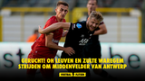 Gerucht! OH Leuven en Zulte Waregem strijden om middenvelder van Antwerp