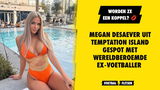 Megan Desaever uit Temptation Island gespot met wereldberoemde ex-voetballer