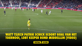 WAT? Tsjech Patrik Schick scoort goal van het toernooi, lobt keeper rond middellijn (VIDEO)