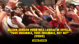 Belgen zorgen voor hels lawaai in Sevilla: "Tous ensemble, tous ensemble, hey hey" (VIDEO)