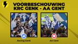Voorbeschouwing Racing Genk - AA Gent