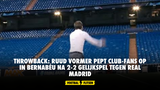 Throwback: Ruud Vormer pept Club-fans op in Bernabéu na 2-2 gelijkspel tegen Real Madrid