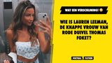 Wie is Lauren Leeman, de knappe vrouw van Rode Duivel Thomas Foket?