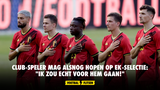 Club-speler mag alsnog hopen op EK-selectie: "Ik zou echt voor hem gaan!"