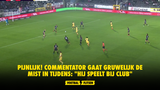 Pijnlijk! Commentator gaat gruwelijk de mist in: "Hij speelt bij Club"