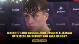 Terecht? Club Brugge-fans zeggen allemaal hetzelfde na debuut van Jack Hendry