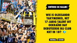 Wie is Oleksandr Yakymenko, het 17-jarig talent uit Oekraïne dat debuteerde bij Club NXT in 1B?