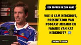 Wie is Sam Kerkhofs, presentator van podcast MIDMID en familie van Kat Kerkhofs?