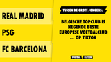 Tussen de grote jongens: Belgische topclub is negende beste Europese voetbalploeg ... op TikTok