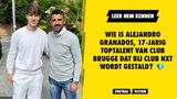 Wie is Alejandro Granados, 17-jarig toptalent van Club Brugge dat bij Club NXT wordt gestald?