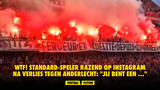 WTF! Standard-speler razend op Instagram na verlies tegen Anderlecht: "Jij bent een ..."