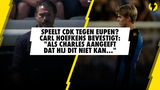 Speelt CDK tegen Eupen? Carl Hoefkens bevestigt: "Als Charles aangeeft dat hij dit niet kan..."