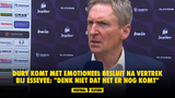 Dury komt met emotioneel besluit na vertrek bij Essevee: "Denk niet dat het er nog komt"