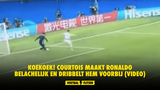 KOEKOEK! Courtois maakt Ronaldo belachelijk en dribbelt hem voorbij (VIDEO)