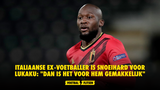 Italiaanse ex-voetballer is snoeihard voor Lukaku: "Dan is het voor hem gemakkelijk"