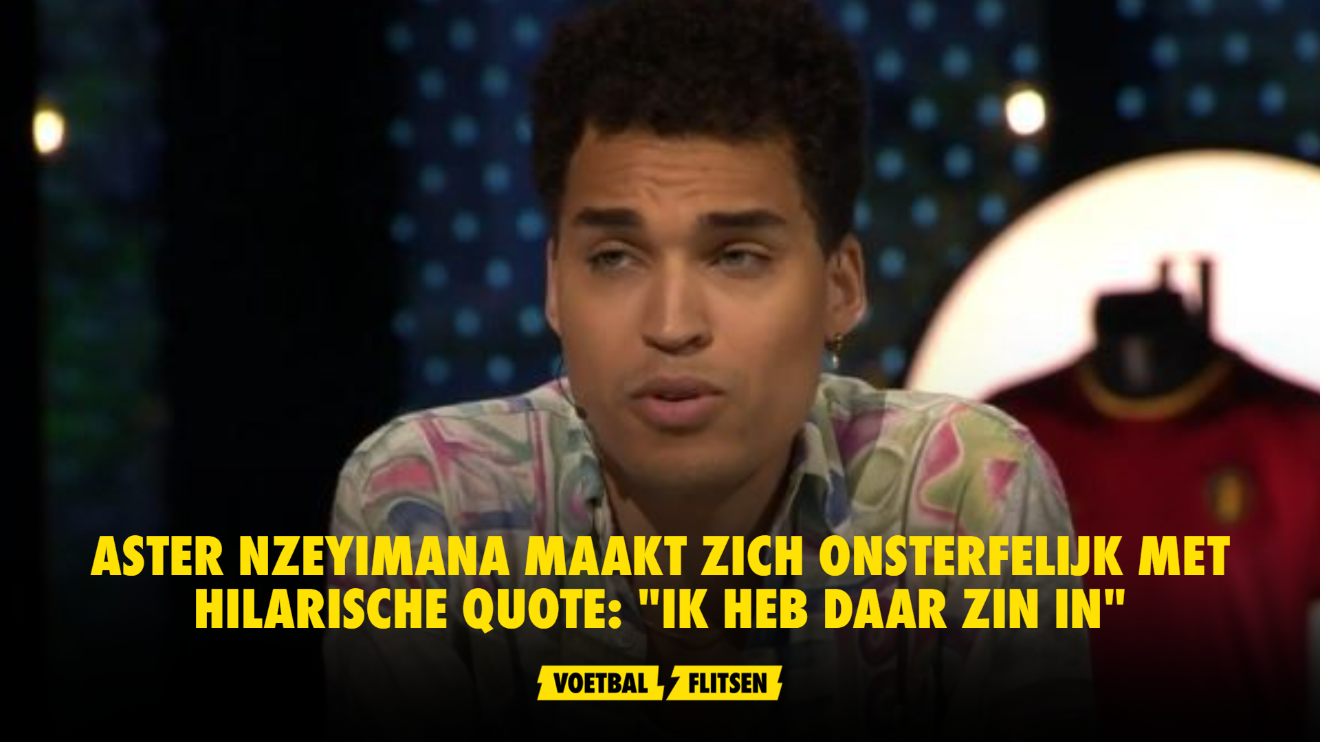 Aster Nzeyimana maakt zich onsterfelijk met hilarische quote: "Ik heb