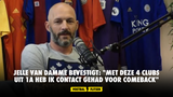 Jelle Van Damme bevestigt: "Met deze 4 clubs uit 1A heb ik contact gehad voor comeback"