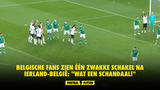 PIJNLIJK! Belgische fans zien één enorm zwakke schakel na Ierland-België: "Wat een schandaal!"