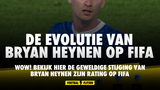 WOW! Bekijk hier de geweldige stijging van Bryan Heynen zijn rating op FIFA