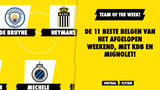 TEAM OF THE WEEK! De 11 beste Belgen van het afgelopen weekend, met KDB en Mignolet!